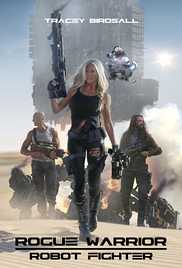 Rogue Warrior Robot Fighter (2017)
