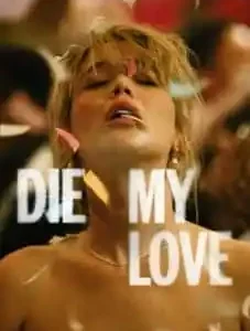 Die My Love 2025